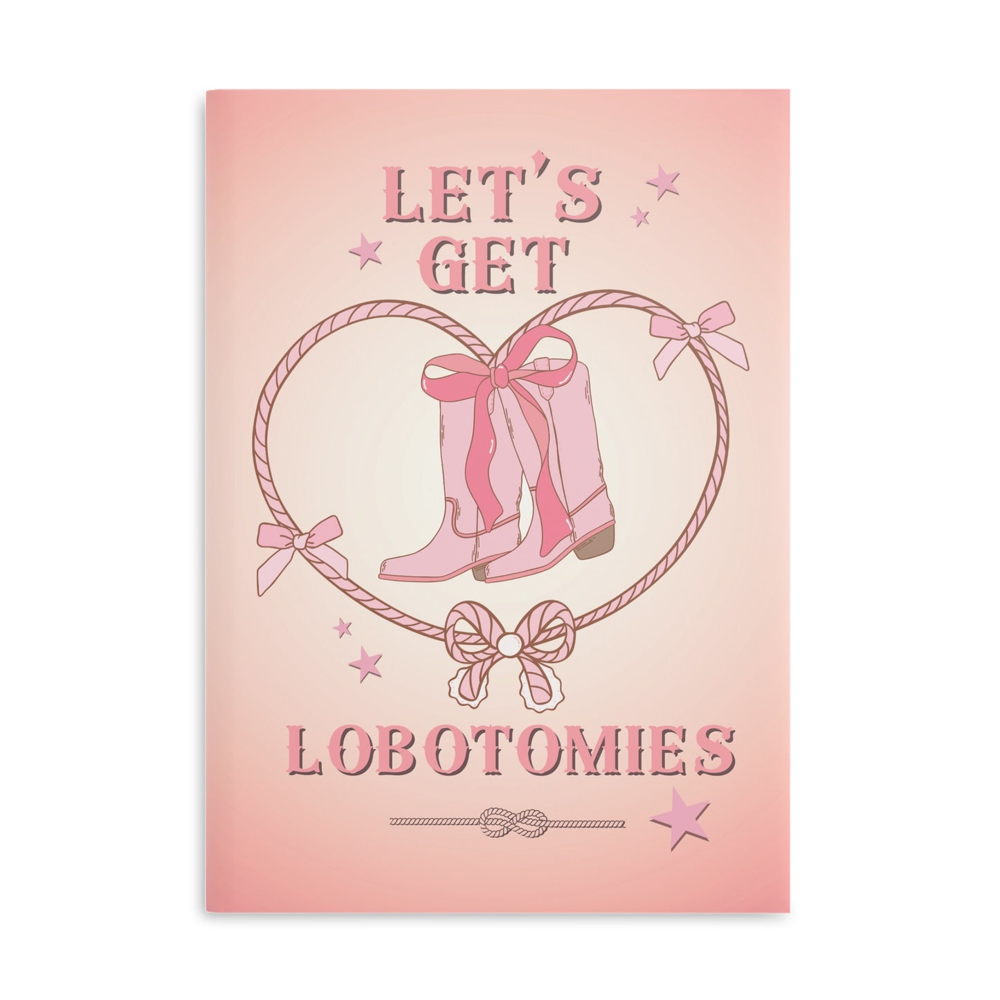 Let's Get Lobotomies Padded Journal