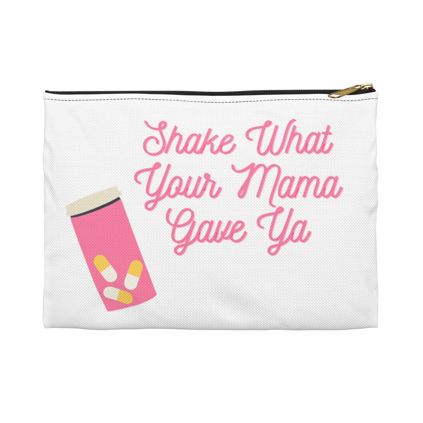 Shake What Your Mama Gave Ya: Accessory Bag