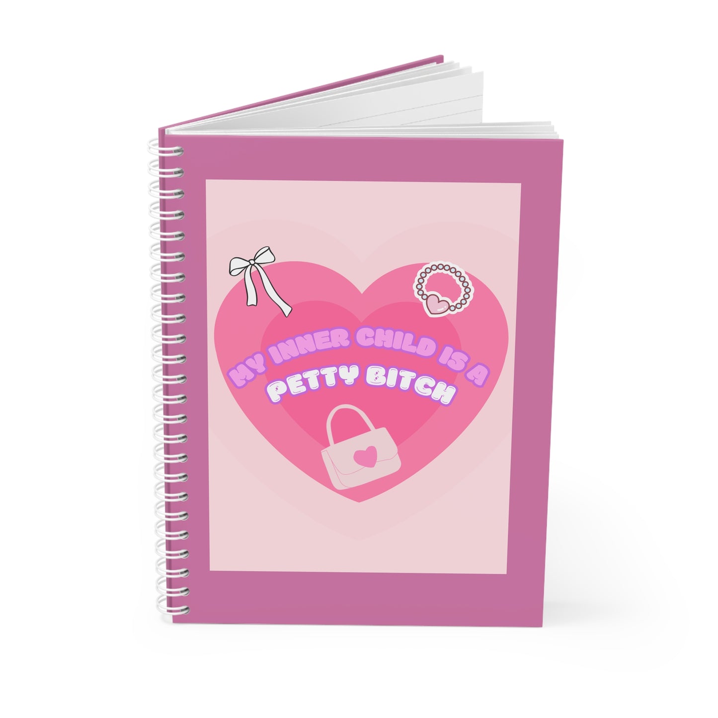 My Inner Child Is a Petty Bitch Notebook - Fun Journal, Gift for Friends, Cute Stationery, Self-Care, Inner Child Work