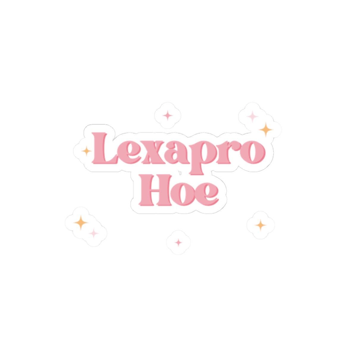 Lexapro Hoe Sticker Mental Health, But Make It Spicy