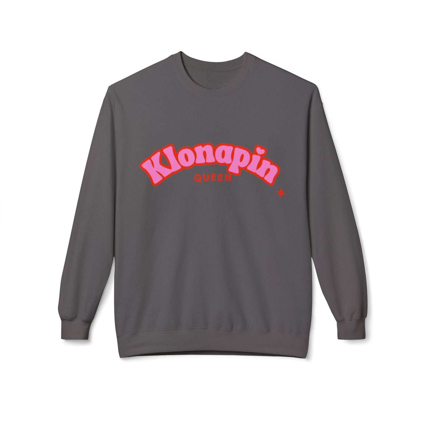 Klonapin Queen Sweatshirt Panic?