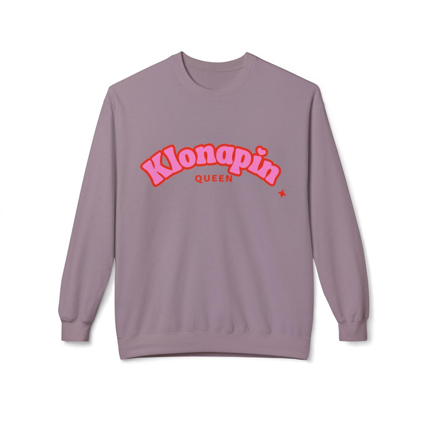 Klonapin Queen Sweatshirt Panic?