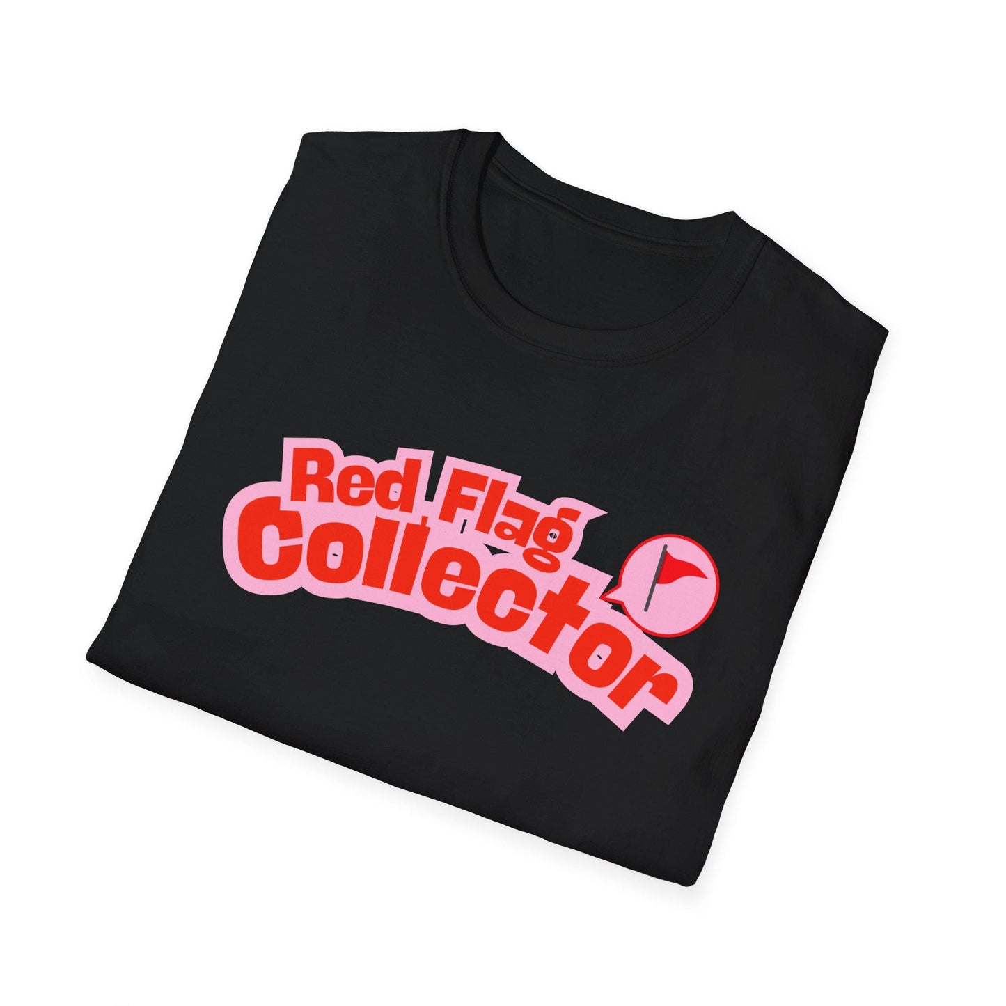 Red Flag Collector Tee Toxic But Cozy