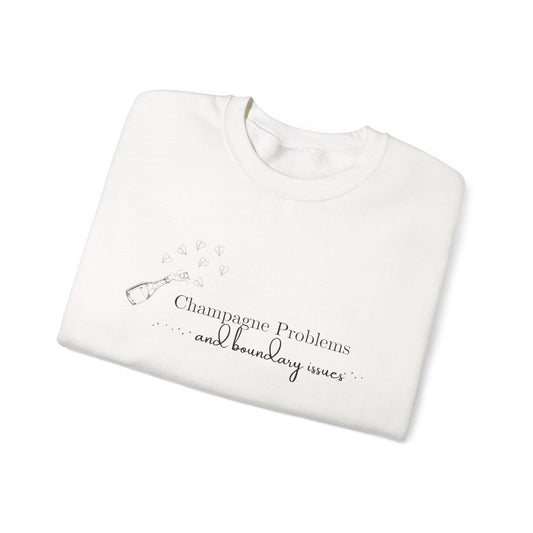 Champagne Problems and Boundary Issues Crewneck | Snarky Swiftie Sweatshirt | Therapy-Inspired Mental Health Humor | Unhinged Cozy Vibes