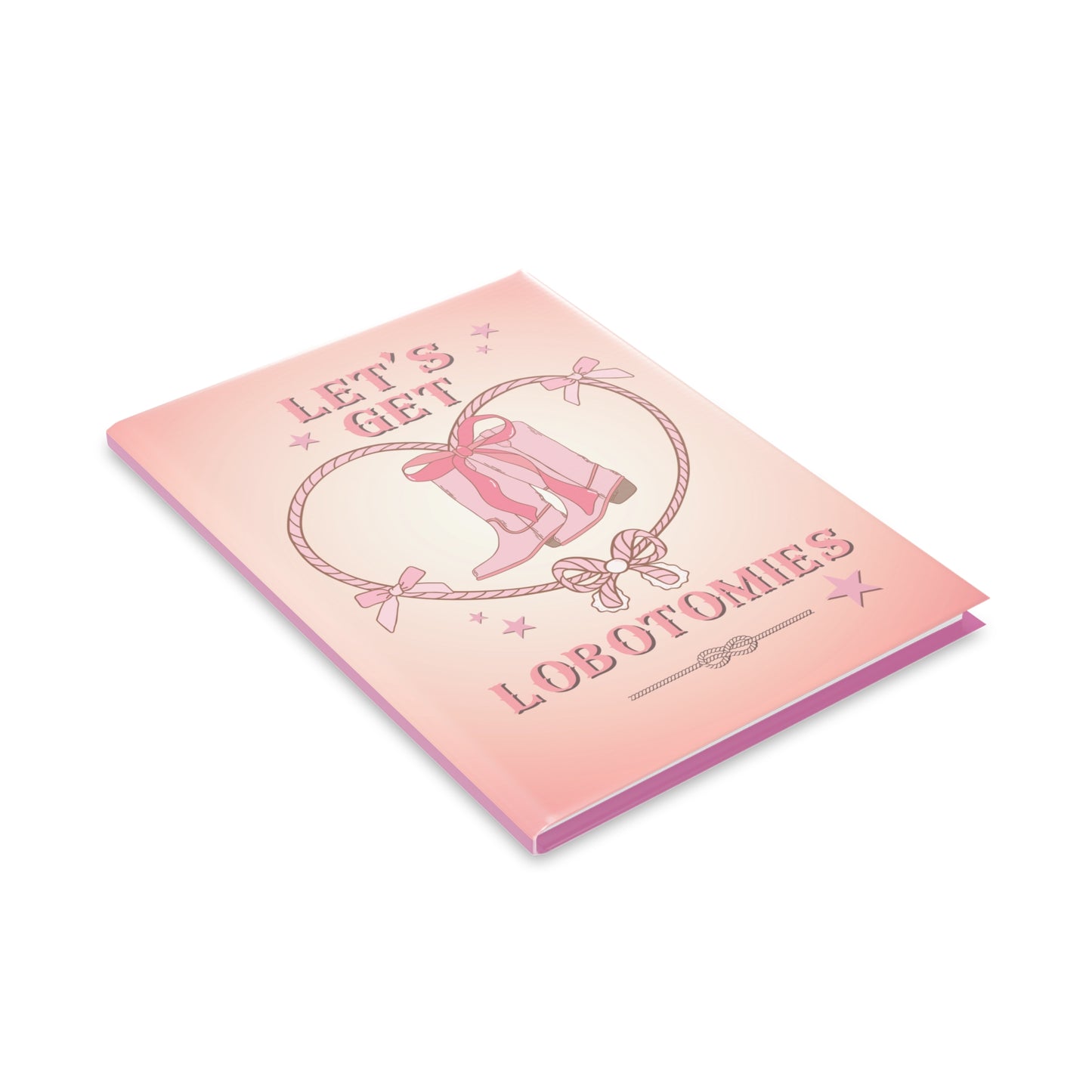 Let's Get Lobotomies Padded Journal