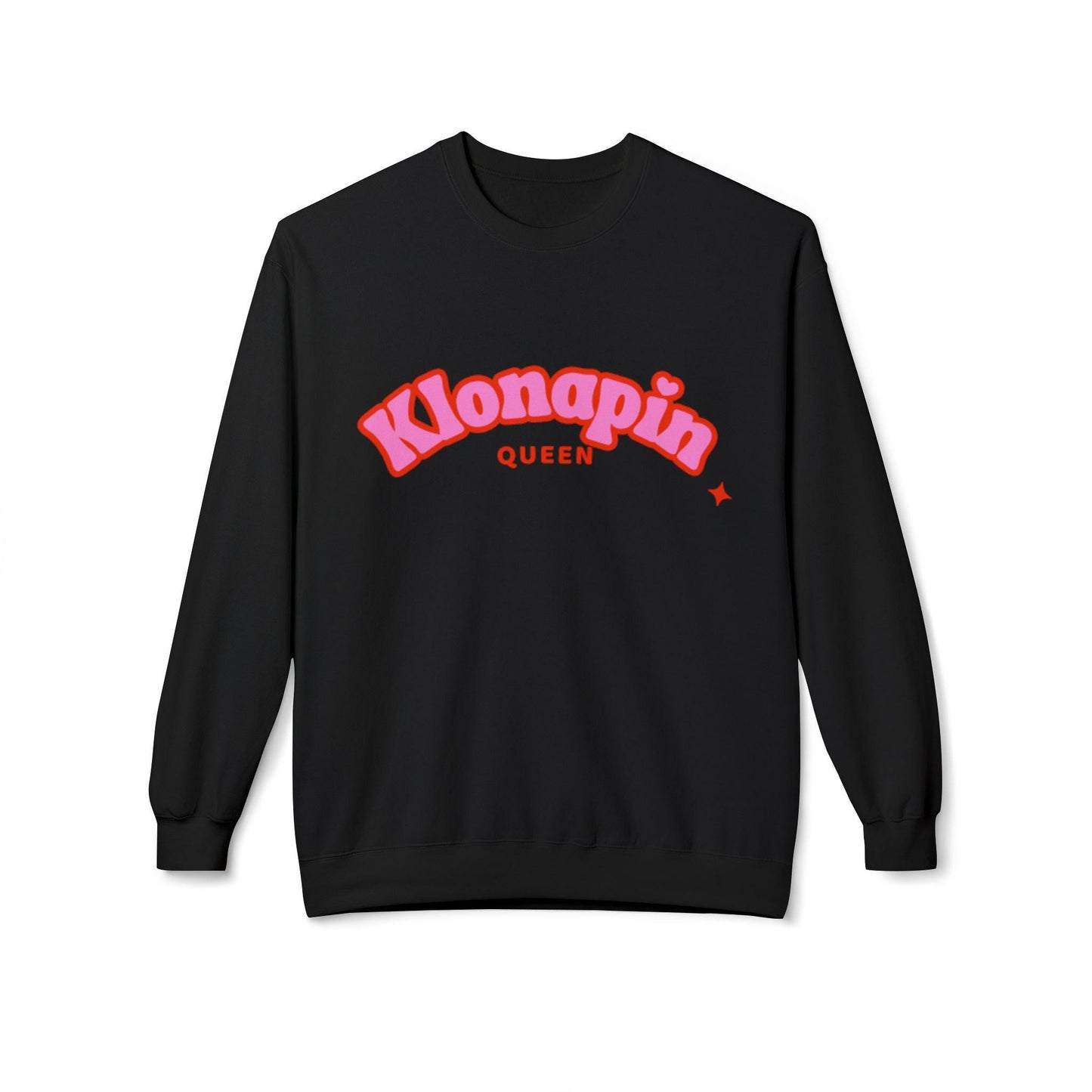 Klonapin Queen Sweatshirt Panic?