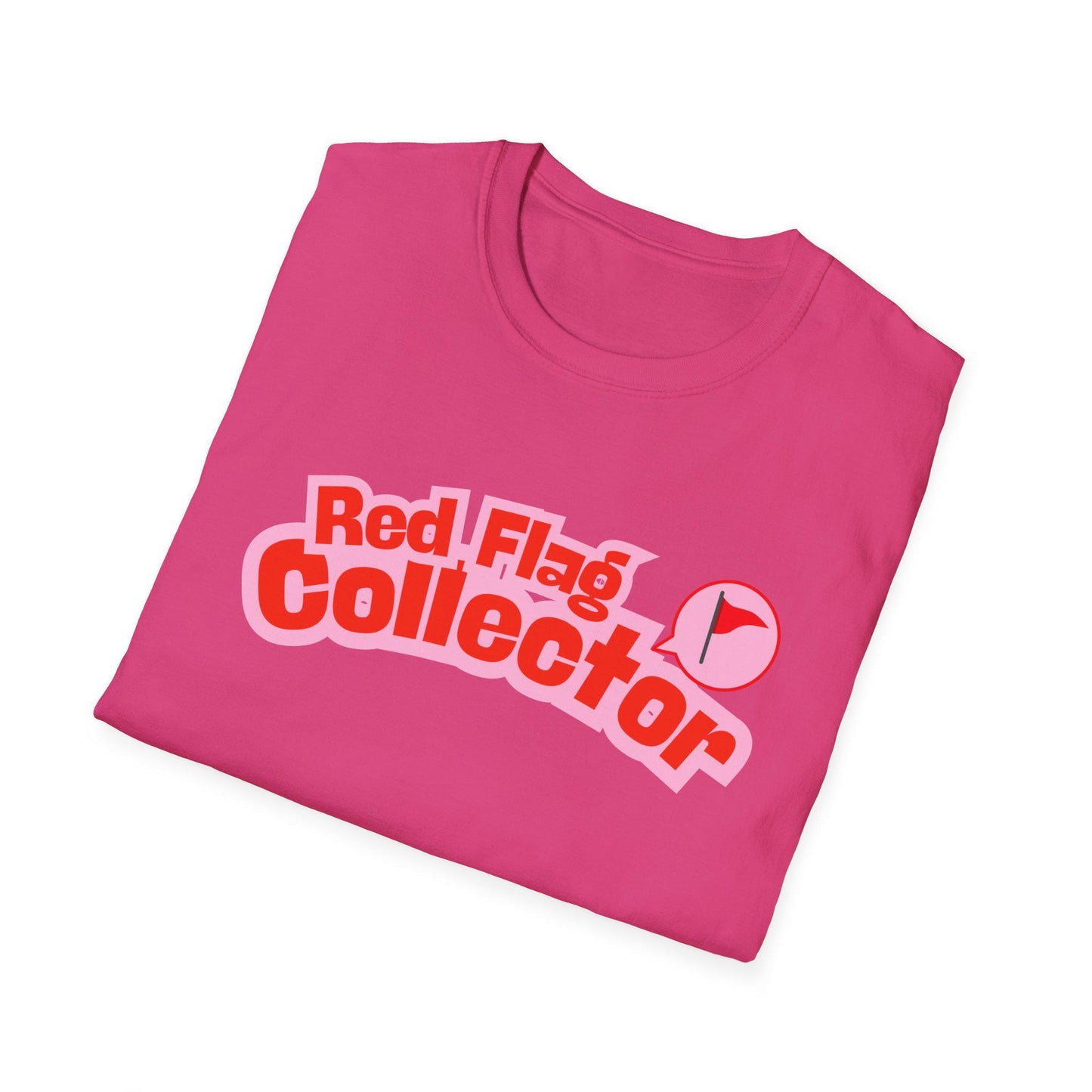 Red Flag Collector Tee Toxic But Cozy