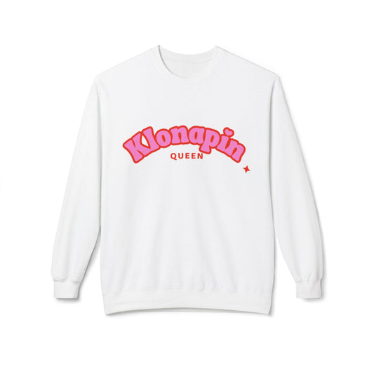 Klonapin Queen Sweatshirt Panic?