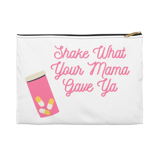 Shake What Your Mama Gave Ya Accessory Bag