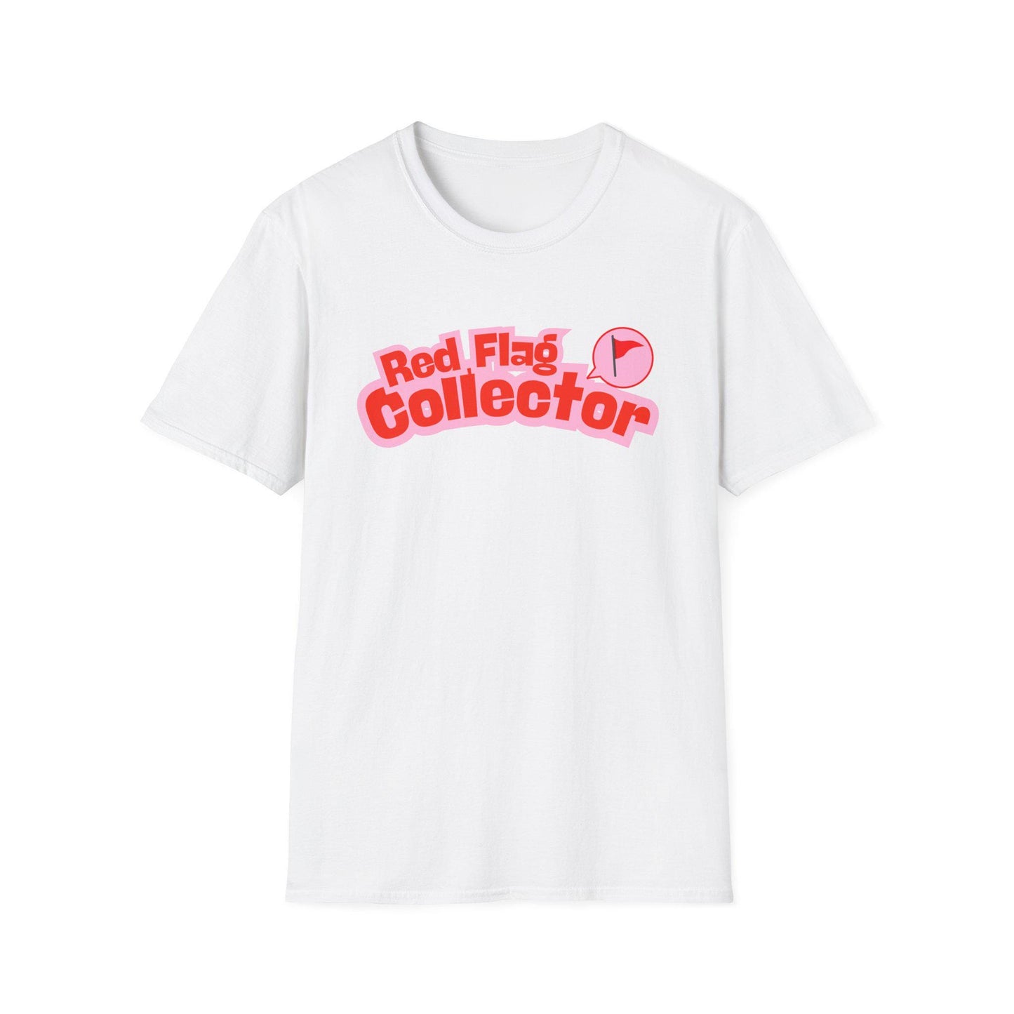 Red Flag Collector Tee Toxic But Cozy