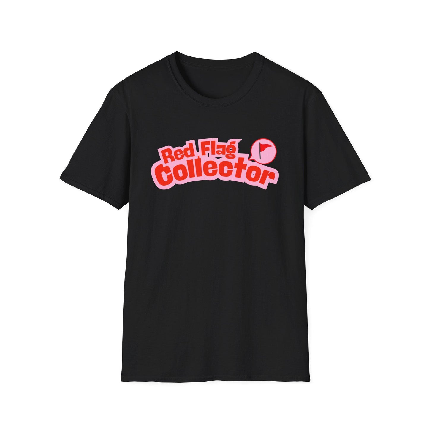 Red Flag Collector Tee Toxic But Cozy