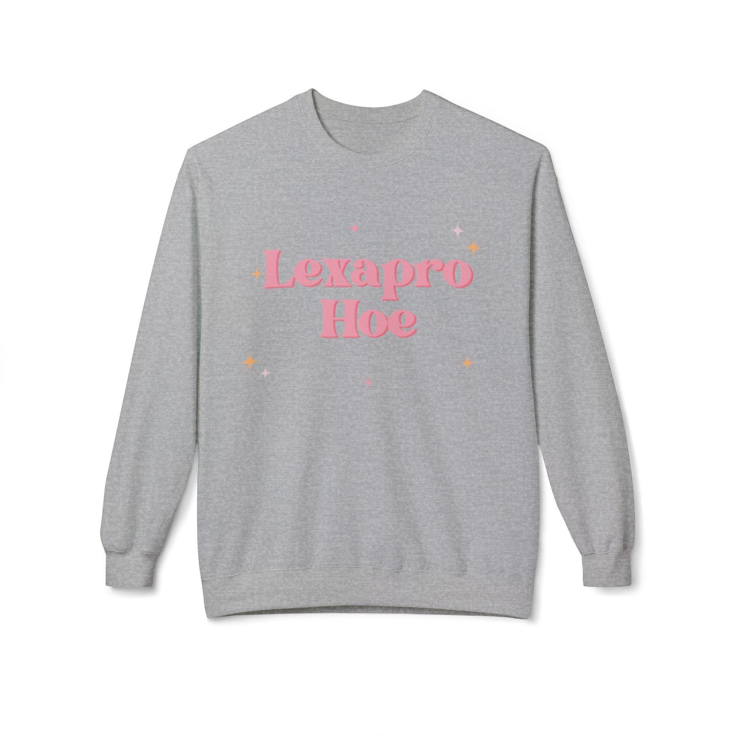 Lexapro Hoe Sweatshirt Certified Serotonin Slut Edition